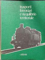 Trasporti ferroviari e riequilibrio territoriale