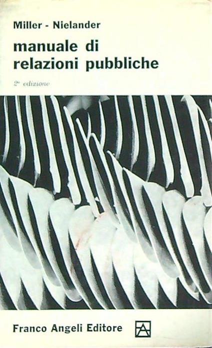 Manuale di relazioni pubbliche - Raymond Miller - copertina