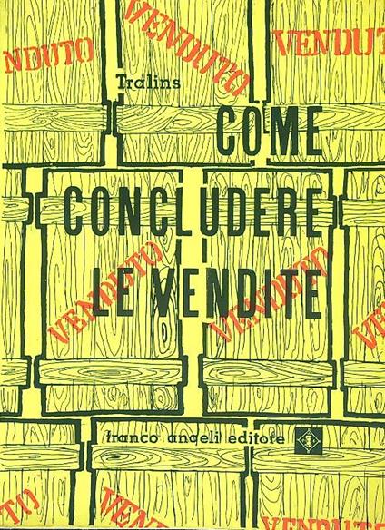 Come concludere le vendite - Robert Tralins - copertina