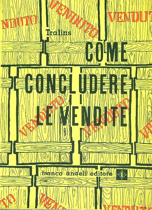 Come concludere le vendite - Robert Tralins - copertina