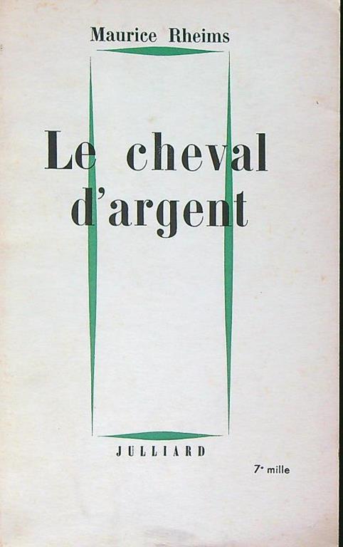 Le Cheval d'argent - Maurice Rheims - copertina