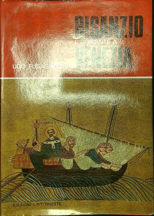 Bisanzio e l'Oriente a Venezia