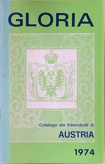 Catalogo dei francobolli di Austria Gloria 1974 - copertina