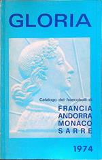Catalogo dei francobolli di Francia Andorra Monaco Sarre Gloria 1974