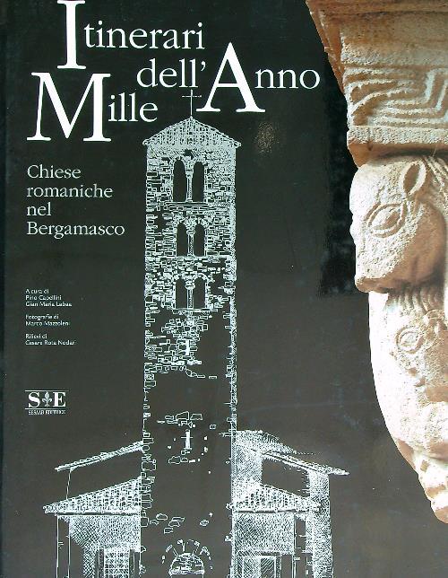 Itinerari dell'anno. Mille chiese romaniche nel Bergamasco
