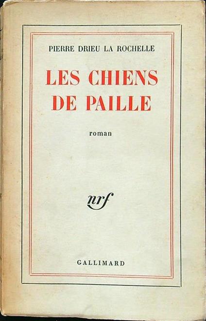 Les chiens de paille - Pierre Drieu La Rochelle - copertina