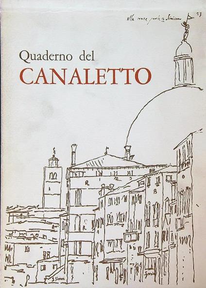 Quaderno del canaletto. 2vv - Terisio Pignatti - copertina