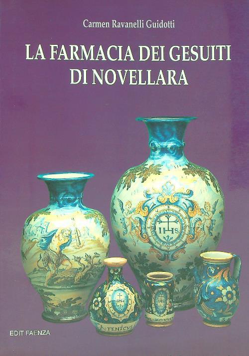 La farmacia dei Gesuiti di Novellara - Carmen Ravanelli Guidotti - copertina