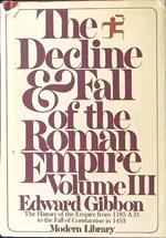 The Decline and Fall of the Roman Empire vol. III
