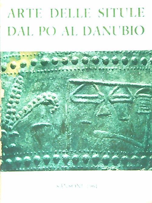 Arte delle situle dal Po al Danubio - copertina