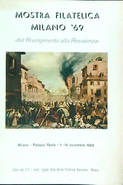 Mostra filatelica Milano 69. Dal Risorgimento alla Resistenza - copertina