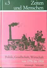 Zeiten und Menschen Band 3: Plotik, Gesellschaft, Wirtschaft
