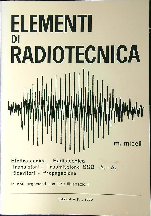 Elementi di radiotecnica - M. Miceli - copertina