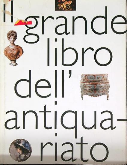 Il grande libro dell'antiquariato - copertina