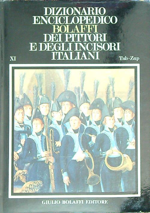 Dizionario Enciclopedico Bolaffi dei Pittori e degli Incisori Italiani. 11vv