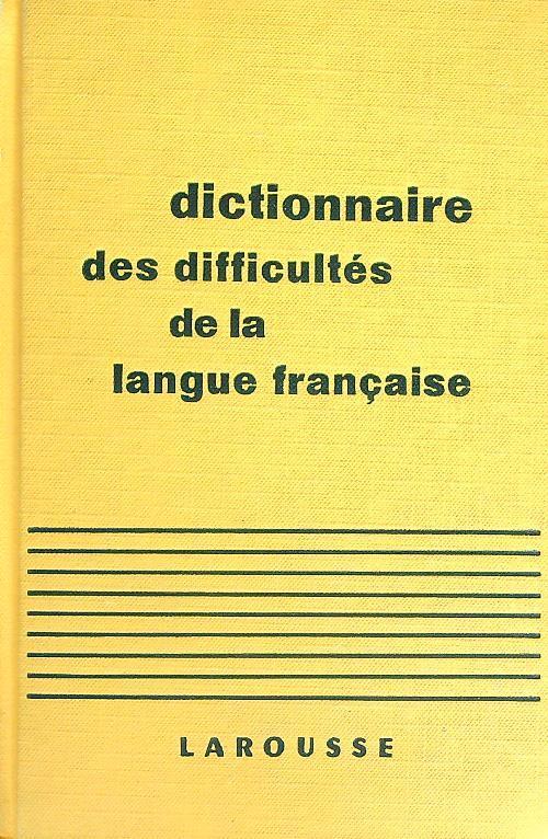 Dictionnaire des difficultés de la langue française - Adolphe Thomas - copertina