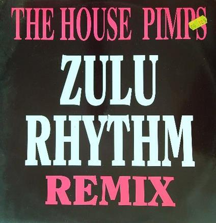 The house Pimps. Zulu Rhythm remix vinile - copertina