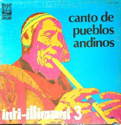Inti-illimani 3. Canto de Pueblo Andinos. Vinile - copertina