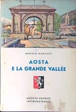 Aosta e la Grande Vallée