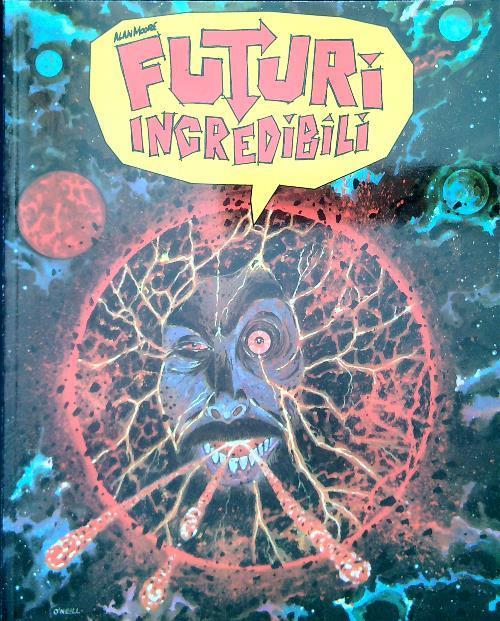 Futuri incredibili - Alan Moore - copertina