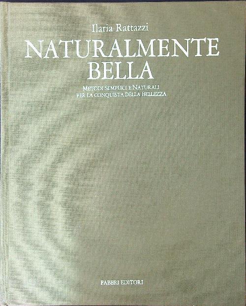 Naturalmente bella - Ilaria Rattazzi - copertina