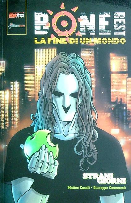 Bonerest -  la fine di un mondo. Strani giorni - Matteo Casali - copertina