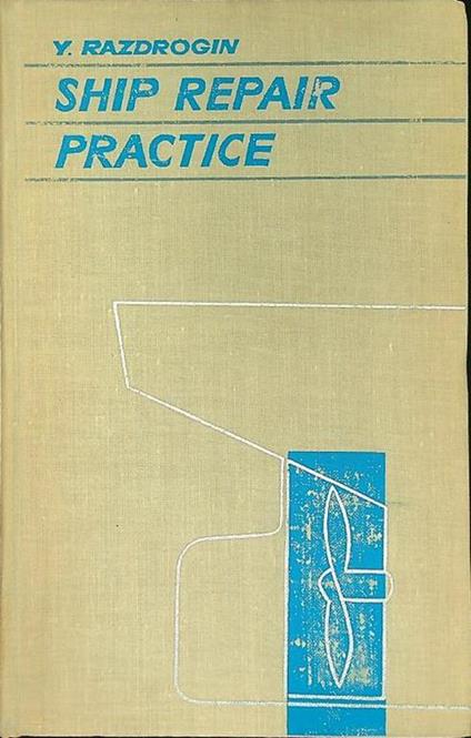 Ship repair practice - Y. Razdrogin - copertina