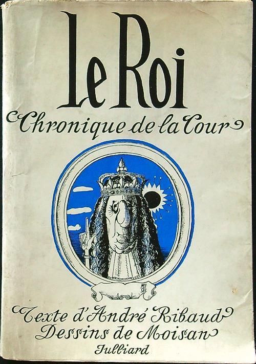 Le roi - Andre' Ribaud - copertina