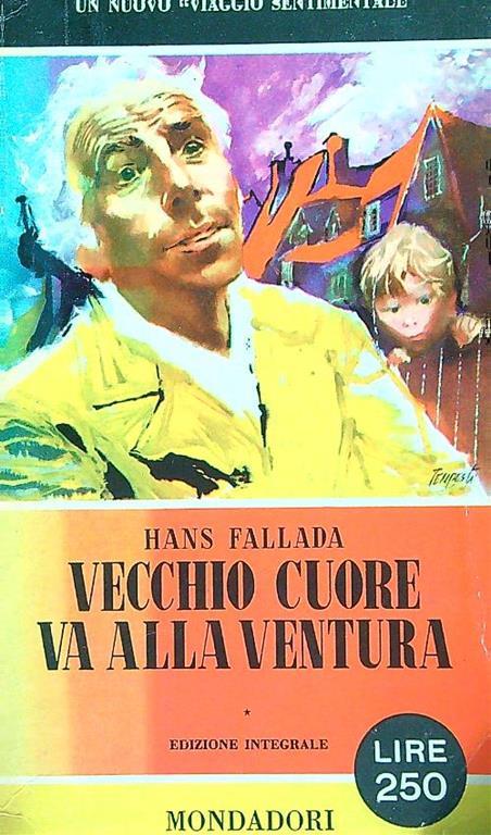 Vecchio cuore va all'avventura - Hans Fallada - copertina