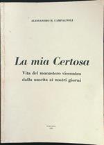 La mia Certosa