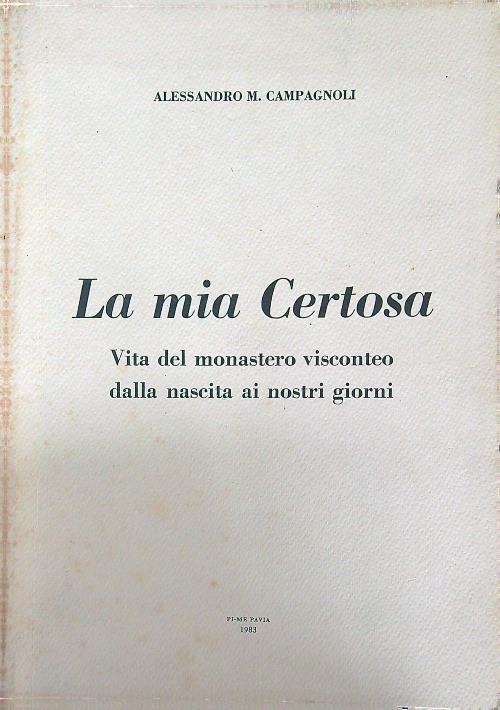 La mia Certosa