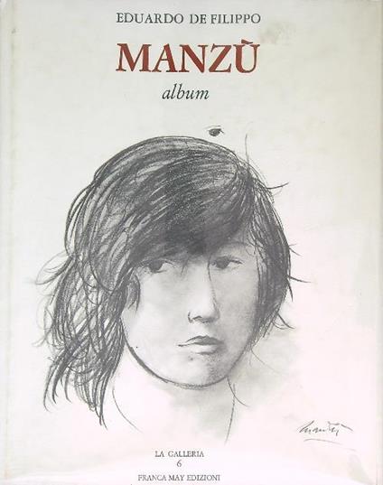 Giacomo Manzu' Album Unpublished Drawings - Eduardo De Filippo - copertina