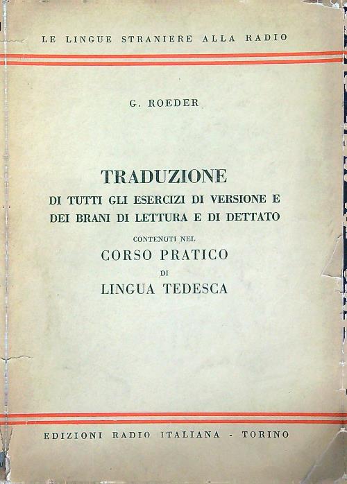 Traduzione di tutti gli esercizi di versione dei brani di lettura... Lingua tedesca