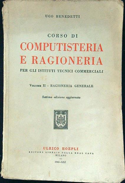 Corso di computisteria e ragioneria vol II - Ragioneria generale - Ugo Benedetti - copertina