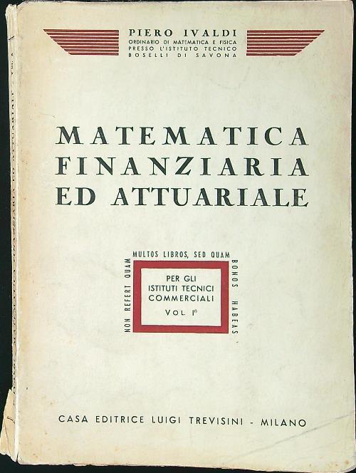 Matematica finanziaria ed attuariale vol. I - copertina