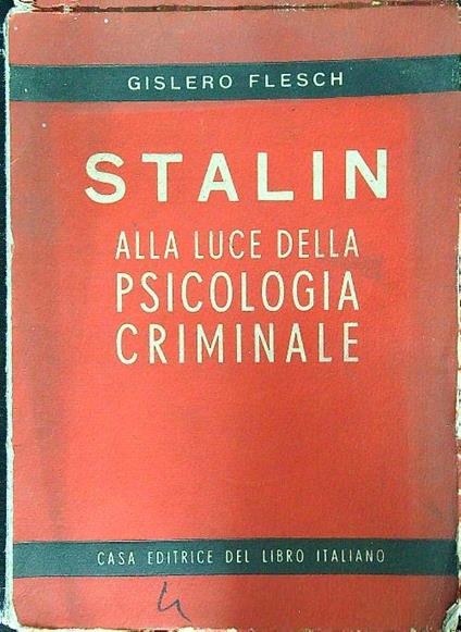 Stalin. Alla luce della psicologia criminale - copertina