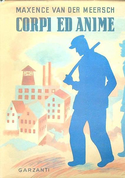 Corpi ed anime - Maxence Van der Meersch - copertina