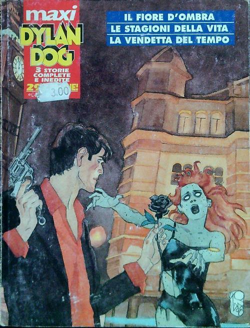 Maxi Dylan Dog. Il fiore d'ombra -Le stagioni della vita -La vendetta del tempo - copertina