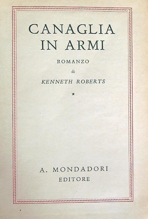 Canaglia in armi - Kenneth Roberts - copertina