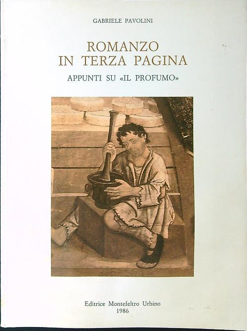 Romanzo in terza pagina. Appunti su "Il Profumo"
