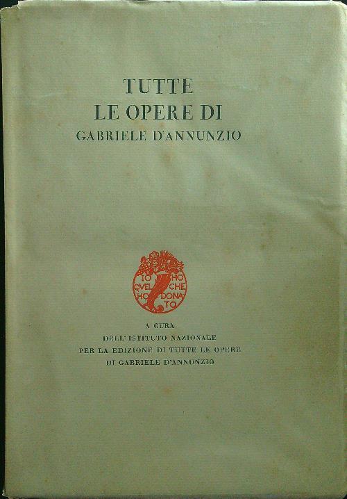 Tutte le opere di gabriele d'annunzio