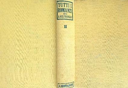 Tutti i romanzi. Volume II - Antonio Beltramelli - copertina