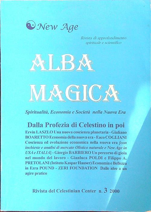 Alba magica n. 3/2000 - Dalla profezia di Celestino in poi