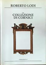 La collezione cornici. Catalogo n.7