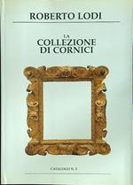 La collezione cornici. Catalogo n.5