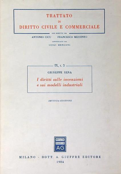 I diritti sulle invenzioni e sui modelli industriali. Seconda edizione - Giuseppe Sena - copertina