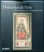 Domenico di Paris e la scultura a Ferrara nel Quattrocento