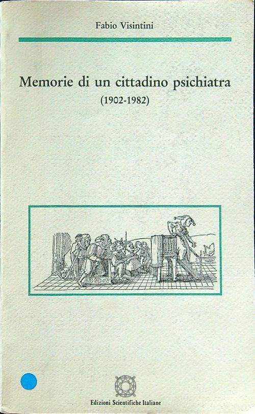 Memorie di un cittadino psichiatra
