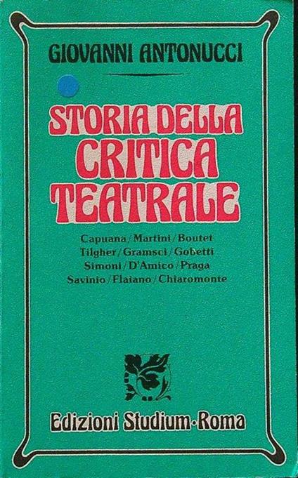 Storia della critica teatrale - Giovanni Antonucci - copertina