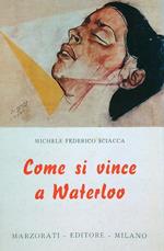 Come si vince waterloo